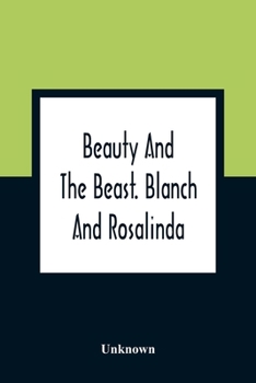 Paperback Beauty And The Beast. Blanch And Rosalinda Book