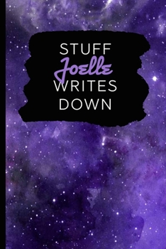 Paperback Stuff Joelle Writes Down: Personalized Journal / Notebook (6 x 9 inch) with 110 wide ruled pages inside [Purple Cosmos] Book