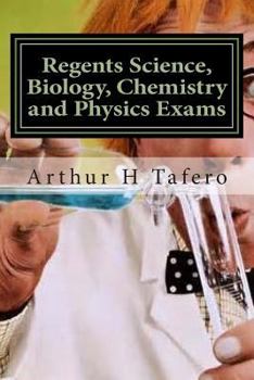 Paperback Regents Science, Biology, Chemistry and Physics Exams: Tests for Regents, Honors and AP classes Book