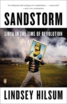 Paperback Sandstorm: Libya in the Time of Revolution Book