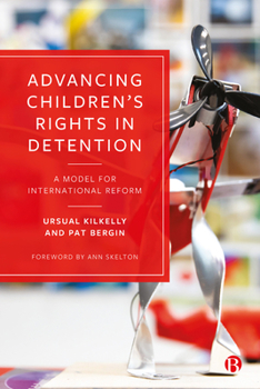 Paperback Advancing Children's Rights in Detention: A Model for International Reform Book