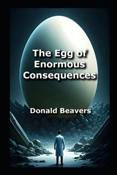 Paperback The Egg of Enormous Consequences Book