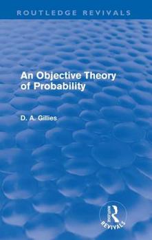 Paperback An Objective Theory of Probability (Routledge Revivals) Book