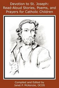 Paperback Devotion to St. Joseph: Read-Aloud Stories, Poems, and Prayers for Catholic Children Book