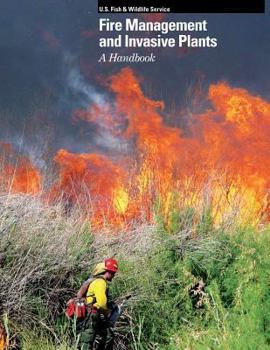Paperback Fire Management and Invasive Plants Handbook Book