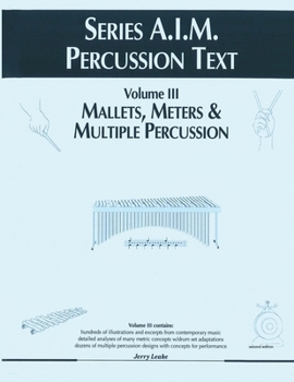 Paperback Series A.I.M Percussion Text, Volume 3: Mallets, Meters & Multiple Book