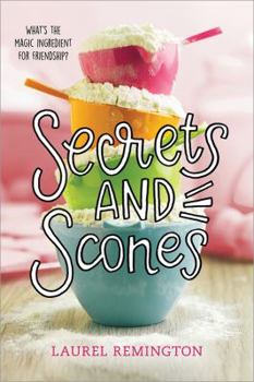 Secrets and Scones - Book #1 of the Secret Cooking Club