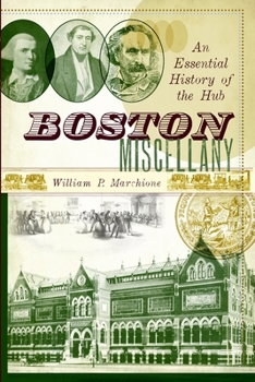 Paperback Boston Miscellany: An Essential History of the Hub Book