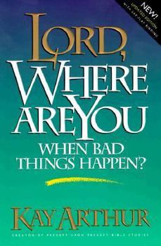 Paperback Lord, Where Are You When Bad Things Happen Book
