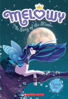 Melowy #2: The Song of the Moon - Book #2 of the Melowy