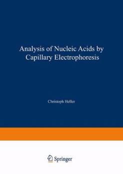 Paperback Analysis of Nucleic Acids by Capillary Electrophoresis Book