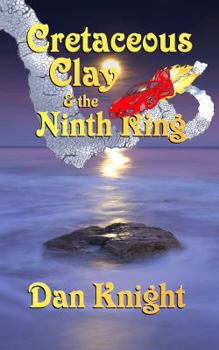 Paperback Cretaceous Clay & the Ninth Ring Book