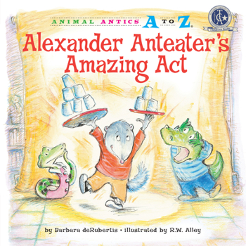 Paperback Alexander Anteater's Amazing Act Book