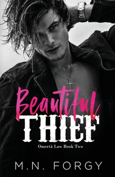 Beautiful Thief - Book #2 of the Omertà Law