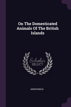 On The Domesticated Animals Of The British Islands