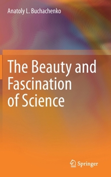 Hardcover The Beauty and Fascination of Science Book