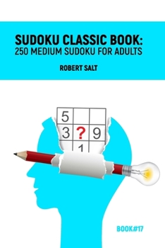 Paperback Sudoku classic book: 250 medium sudoku for adults: Book#17 Book