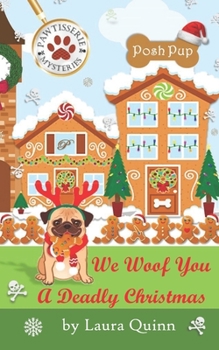 We Woof You a Deadly Christmas - Book #2 of the Pawtisserie Mysteries