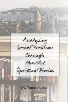 Paperback Analyzing Social Problems through Mindful Spiritual Stories Book