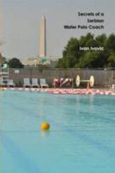 Paperback Secrets of a Serbian Water Polo Coach Book