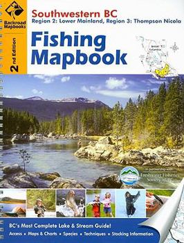 Spiral-bound Fishing Mapbook: Southwestern BC: Region 2: Lower Mainland, Region 3: Thompson Nicola Book