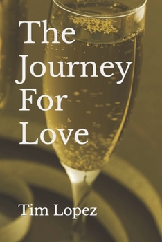 Paperback The Journey For Love Book