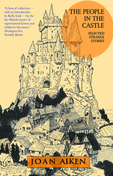 Paperback The People in the Castle: Selected Strange Stories Book