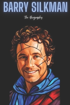 Paperback Barry Silkman: The Biography Book