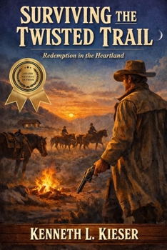 Paperback Surviving The Twisted Trail: Redemption in the Heartland Book