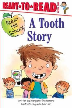 A Tooth Story - Book  of the Robin Hill School