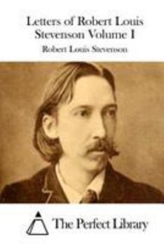 Paperback Letters of Robert Louis Stevenson Volume I Book