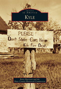 Kyle - Book  of the Images of America: Texas