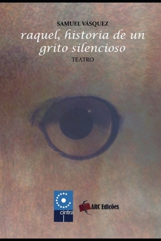 Paperback Raquel, historia de un grito silencioso [Spanish] Book
