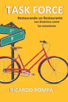 Paperback Task Force: Restaurando un Restaurante tan Din?mico como las Estaciones [Spanish] Book