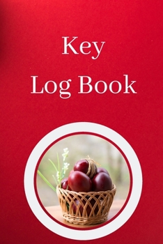 Paperback Key Log Book: Key Control Log, Key Sign Out Sheet, Key Inventory Sheet, Key Register Log Book