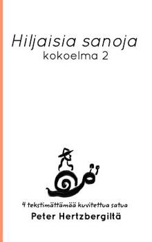 Hardcover Hiljaisia sanoja: Kokoelma 2 [Finnish] Book