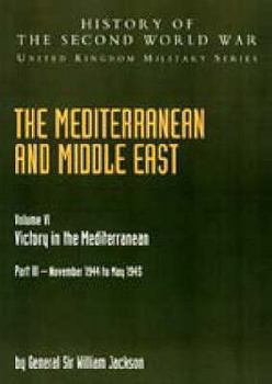 Paperback The Mediterranean and Middle East: Victory in the Mediterranean V. VI Book