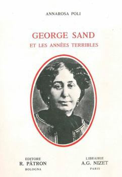 Paperback George Sand Et Les Annees Terribles [French] Book