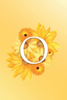 O: Modern, stylish, decorative and simple floral capital letter monogram ruled notebook, pretty, cute and suitable for all: men, women, girls & boys. For personal, office or learning. 100 lined pages 