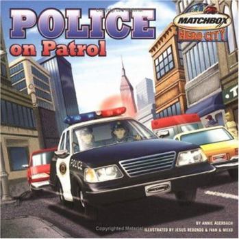 Police on Patrol (Matchbox Hero City) - Book  of the Matchbox Hero City