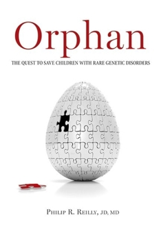 Hardcover Orphan: The Quest to Save Children with Rare Genetic Disorders Book