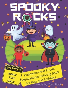 Paperback Spooky Rocks: Halloween And Puzzle Motivational Coloring Book for Kids and Toddlers Book