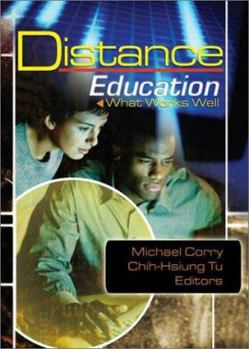 Hardcover Distance Education: What Works Well Book