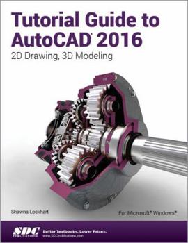 Paperback Tutorial Guide to AutoCAD 2016 Book