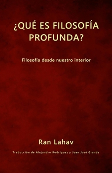 Paperback ¿Qué es filosofía profunda?: Filosofía desde nuestro interior [Spanish] Book