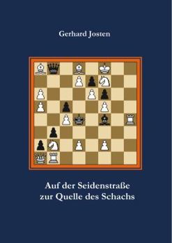 Paperback Auf der Seidenstraße zur Quelle des Schachs [German] Book