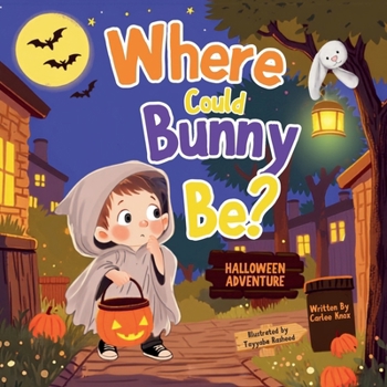 Paperback Where Could Bunny Be?: Halloween Adventures (Bunny's Adventures) Book