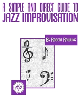 Paperback A Simple and Direct Guide to Jazz Improvisation Book