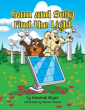 Paperback Sam and Sully Find the Light: Volume 1 Book
