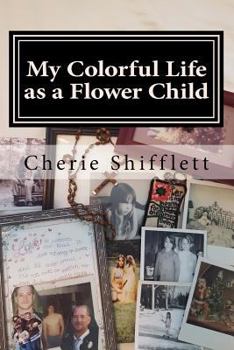 Paperback My Colorful Life as a Flower Child Book